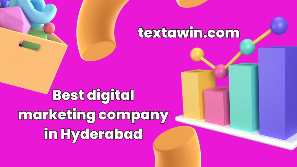 Digital marketing companies in Hyderabad