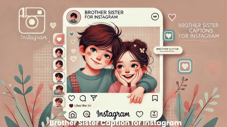 Brother Sister Caption for Instagram
