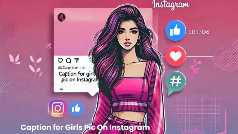 Caption for Girls Pic On Instagram
