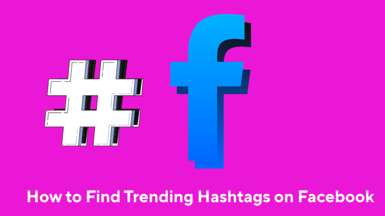 How to Find Trending Hashtags on Facebook