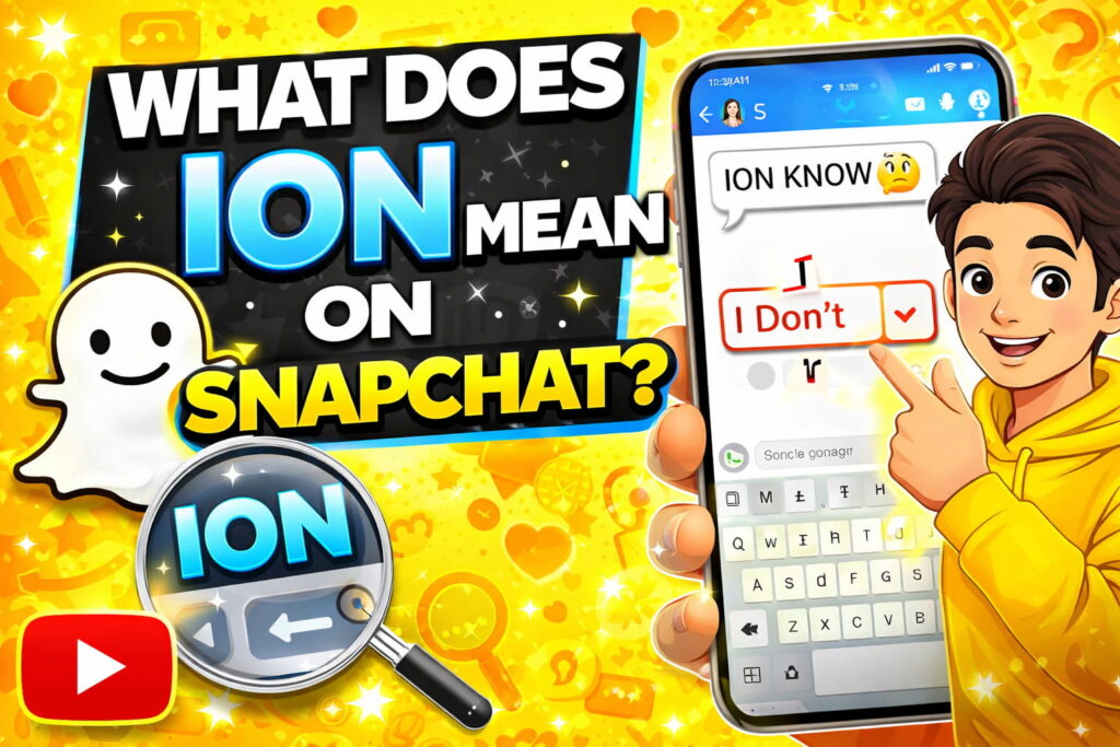 What Does ion Mean On Snapchat