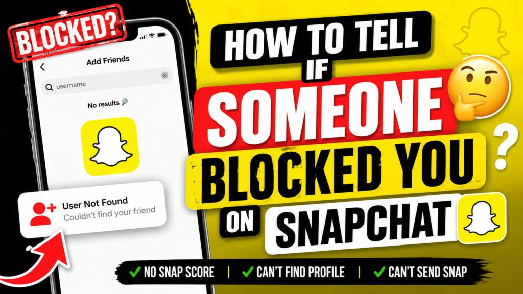 How To Tell If Someone Blocked You On Snapchat